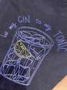 T-shirt "Be my GIN to my Tonic"