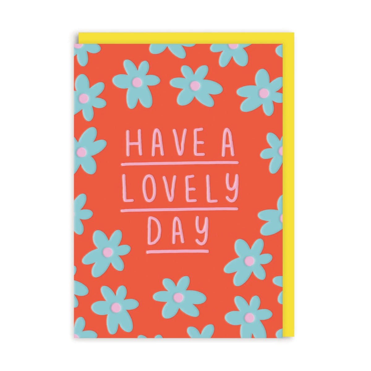 Have A Lovely Day Greeting Card - Infinity Concept Store